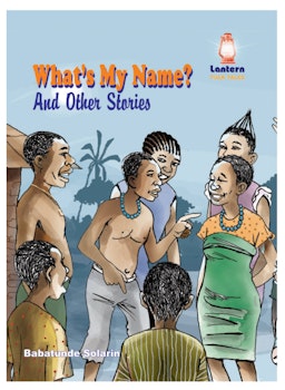 What's My Name and Other Stories